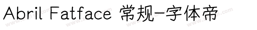 Abril Fatface 常规字体转换 Abril Fatface 常规字体转换